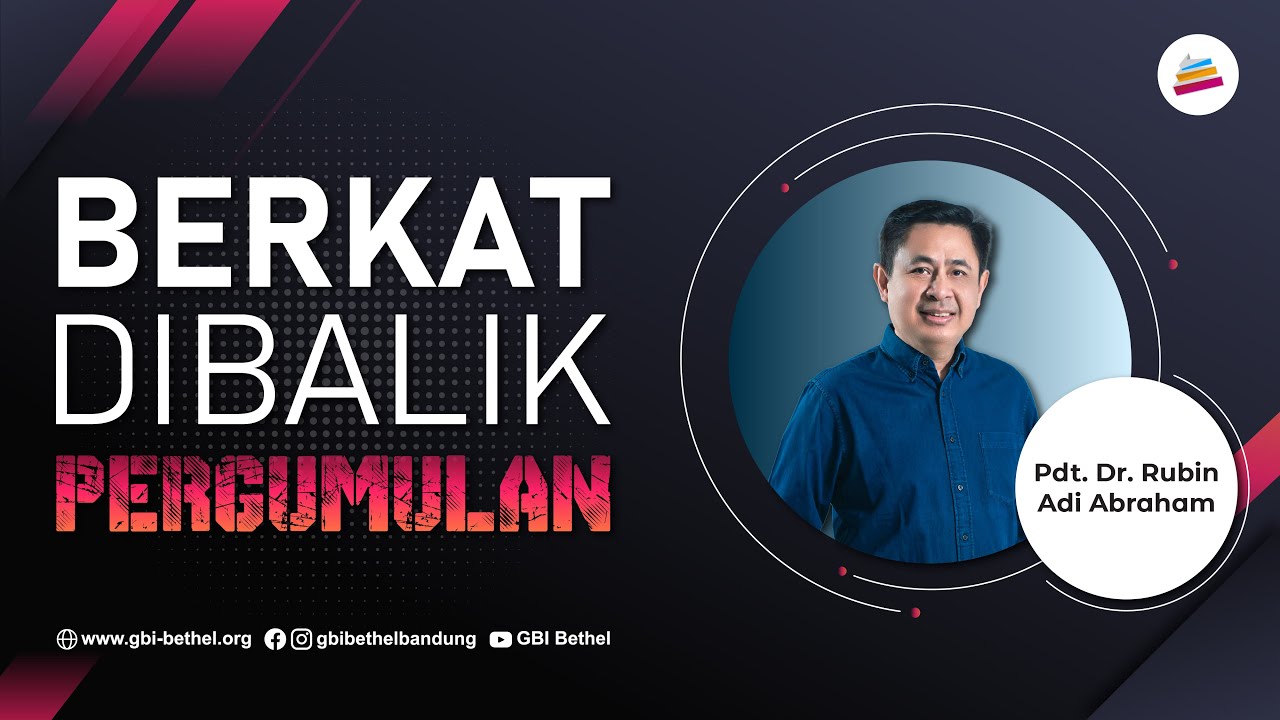 Berkat Di Balik Pergumulan - Pdt. Dr. Rubin Adi Abraham