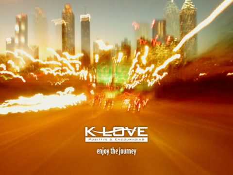 Positive Encouraging K-LOVE