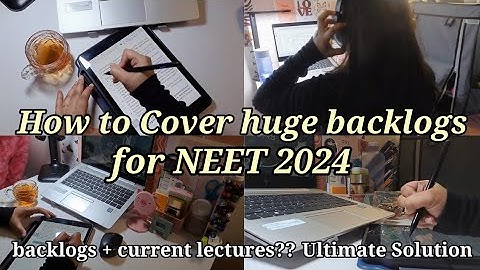 How to cover backlogs for NEET 💯 | NEET 2024 | Study Thrills | #neet2024 #neetaspirants #motivation