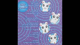 Hamtaro - Colitas y su Amistad (Con letra)