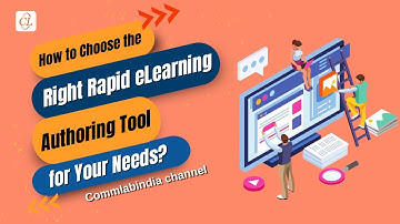 How to Choose the Right Rapid eLearning Authoring Tool for Your Needs?
