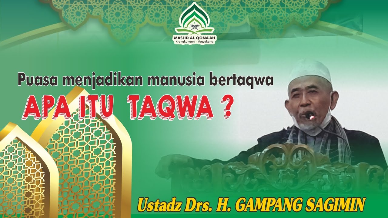 USTADZ DRS. H. GAMPANG SAGIMIN // APA ITU TAQWA ? // KAJIAN MENJELANG TARAWEH MASJID AL QONAAH 