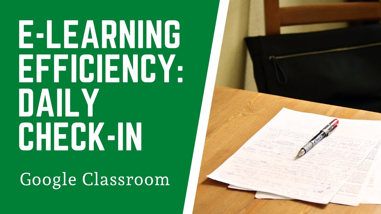 E-Learning Organization for Teachers | Daily Check-In via Google