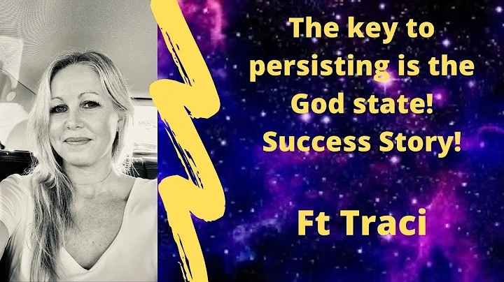 The key to persisting is the God state! Success St...