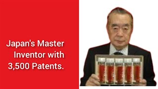 Japans Master Inventor With 3,500 Patents.