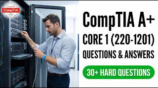 Pass CompTIA A+ Core 1 220-1201 on Your First Try | 2026 Exam Questions and Prep Guide