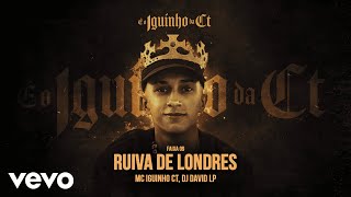 Mc Iguinho Ct, DJ David LP - Ruiva De Londres