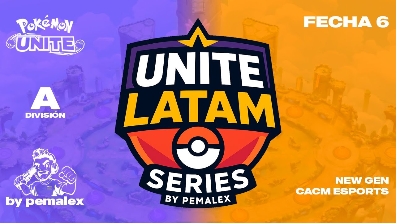 New Gen vs CACM Esports - Fecha 6 | Unite Latam Series División A | Pokémon UNITE