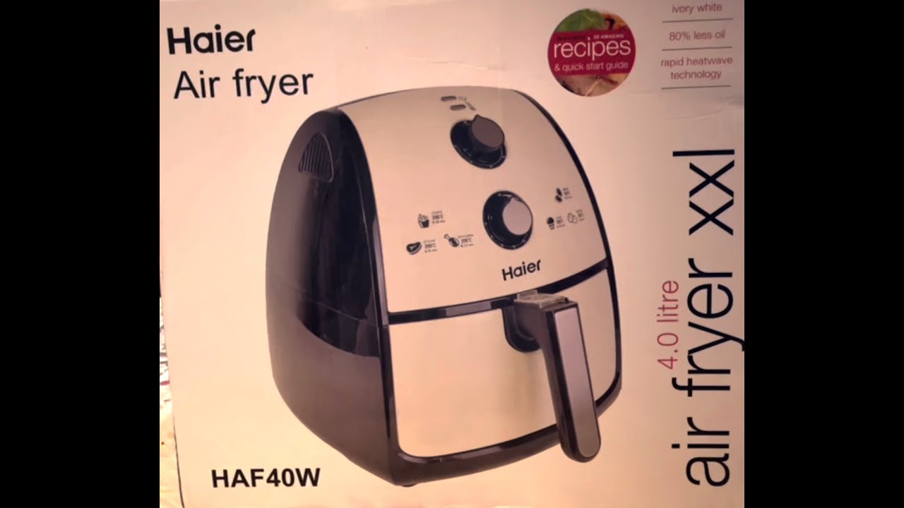 Haier Air Fryer Unboxing YouTube