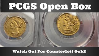 PCGS Open Box - Watch Out For Counterfeit Gold!
