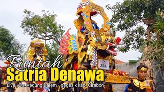 Satria Denawa - Runtah live Ds. kedung dalem kec.gegesik kab. Cirebon