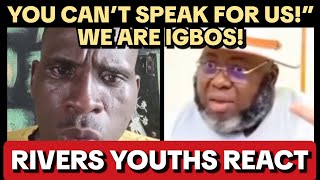 Download Lagu Rivers Youths Tell Asari Dokubo: You Can’t Speak For Us — Don't Drag us into this, We Are Igbos! MP3