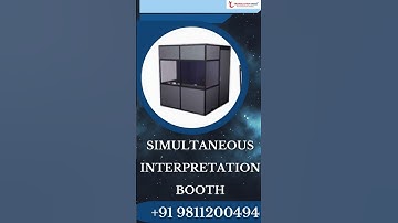 SIMULTANEOUS INTERPRETATION BOOTH -TRANSLATION INDIA
