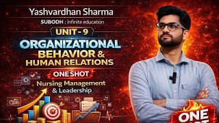 Unit 9 Organizational Behavior and Human Relations One Shot Nursing Management and Leadership #6th 