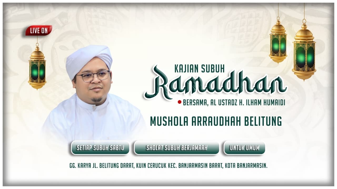 Kajian Subuh Ramadhan | Mushola Arraudhah | Sabtu , 28 Februari 2026