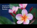 Advance Directives &amp; Care Planning