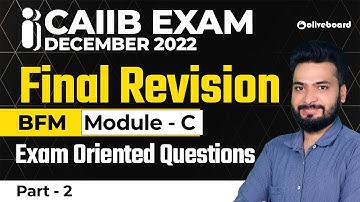 CAIIB Exam Dec 2022 | CAIIB BFM | Module - C | Final Revision | Exam Oriented Questions | Part - 2