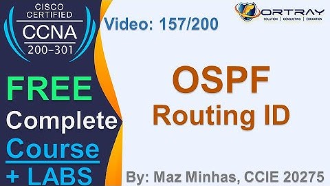 Free CCNA | 157- OSPF Routing ID | Day 7 | CCNA 200-301 Complete Course