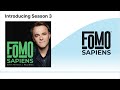 Introducing season 3  fomo sapiens with patrick j mcginnis