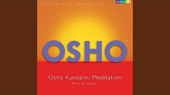 Osho Kundalini Meditation Music Youtube