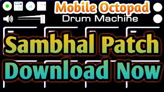 Sambhal patch_//marathi//Played by kunal on mobile octopad//drum machine//Pls use Earphones