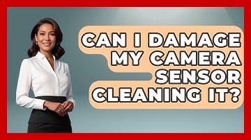 Can I Damage My Camera Sensor Cleaning It? - Image Review Studio