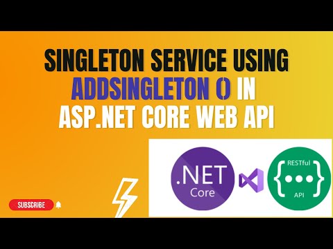 #73: Singleton Service | AddSingleton () in Asp.Net Core Web Api Application
