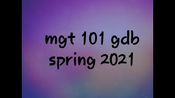 mgt101 gdb solution  spring 2021