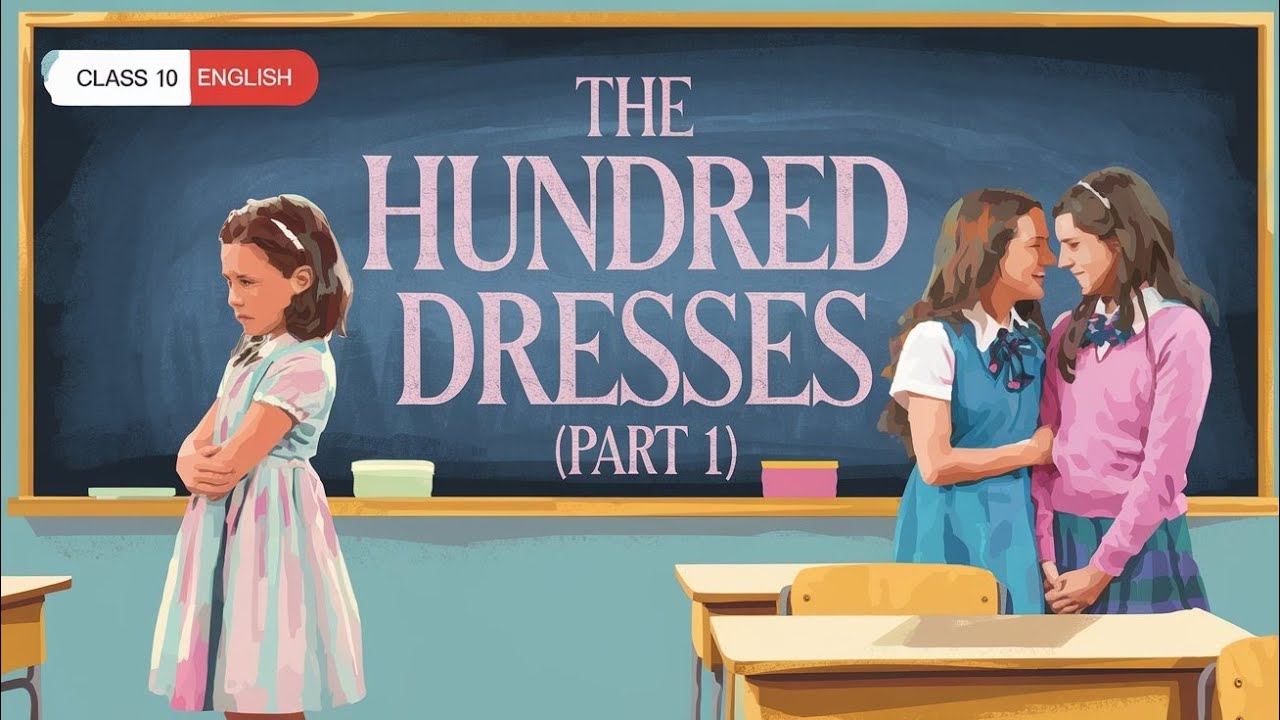 "The Hundred Dresses (Part 1) | Class 10 English First Flight Chapter 5 ...