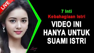 Download Lagu JANGAN LIHAT INI JIKA BELUM MENIKAH 🔴 7 Inti Kebahagiaan Istri MP3