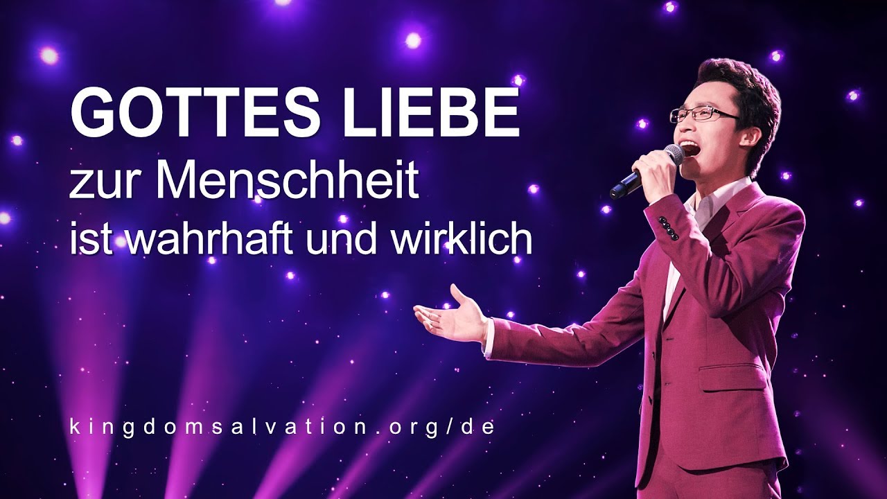 Gottes Liebe zur Menschheit ist wahrhaft und wirklich | Christliches Musikvideo