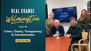 003: Crime,  Charity, Transparency, & Communication (with Pat Haley)