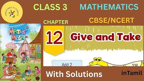 Class 3| Mathematics|Chapter 12| Give and Take| CBSE | NCERT| Solutions| in Tamil 