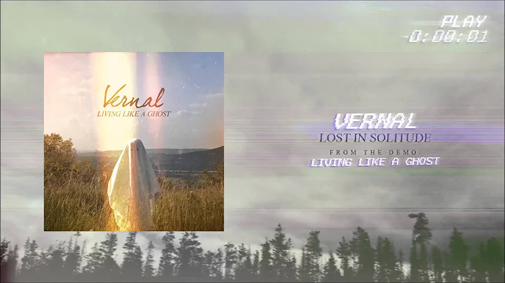 The Vernal - Lost In Solitude