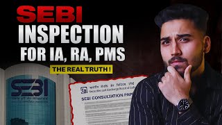 Inside SEBI Inspection | What Happens During a Real Visit & How to Stay Protected | RA, IA, PMS #...