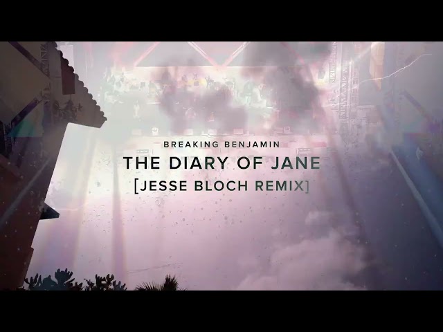 Breaking Benjamin - The Diary Of Jane (Jesse Bloch Remix) class=