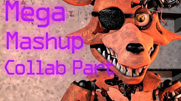 [SFM/FNAF] Mega Mashup V2 Collab Part for Sucak