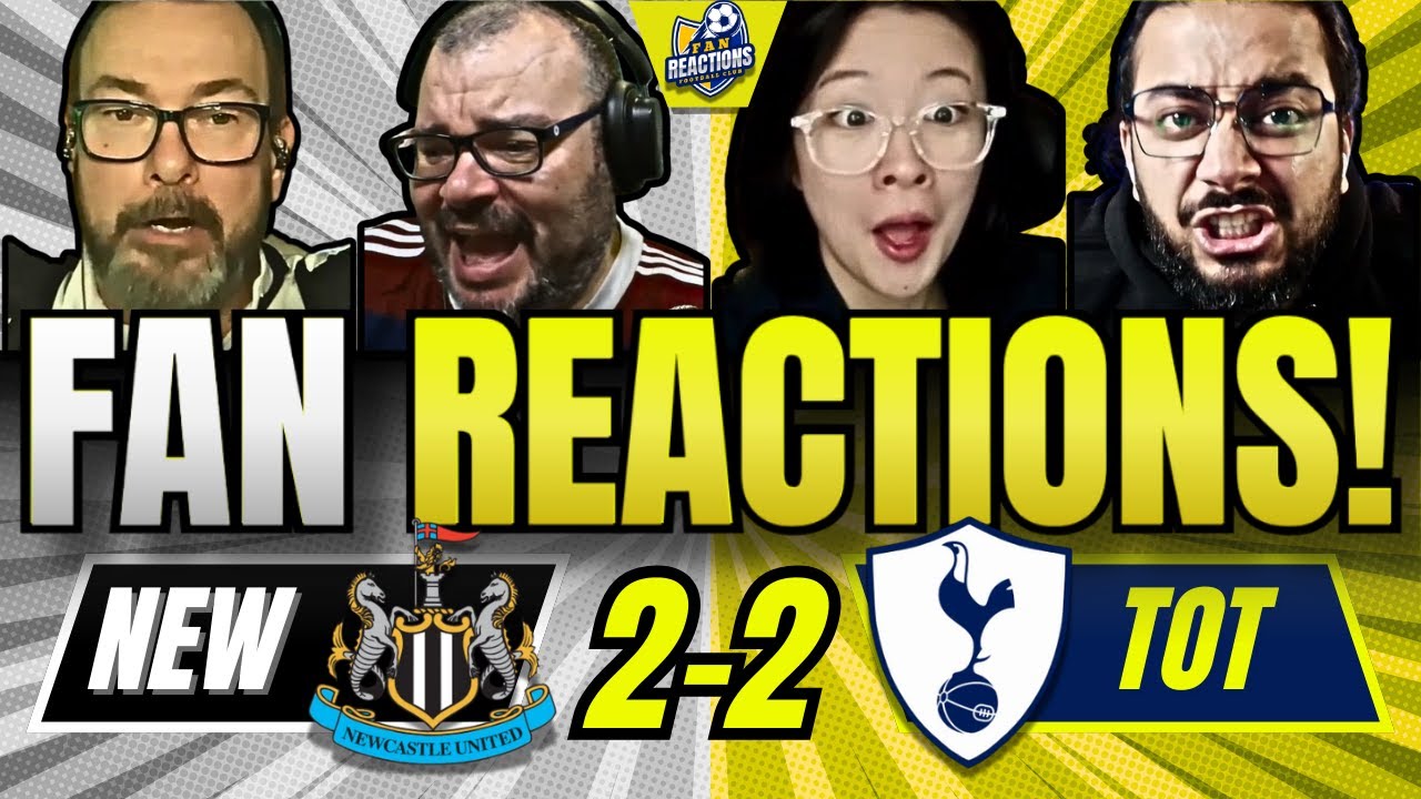 SPURS & NEWCASTLE FANS HYSTERICAL REACTION TO NEWCASTLE 2-2 TOTTENHAM | PREMIER LEAGUE FAN REACTIONS