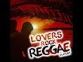Lovers Rock Reggae #8 - Jamaican Reggae Music   80