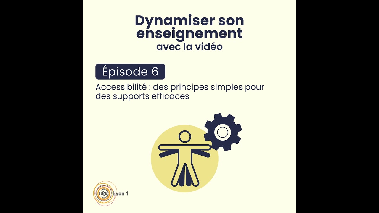 #6 Accessibilité : des principes simples pour des supports efficaces
