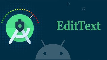 Master Android Development: EditText in Android | Complete Tutorial
