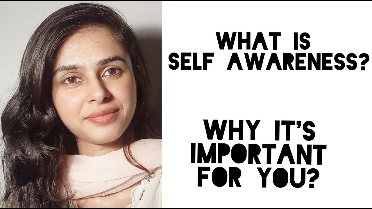 What is self awareness and why it is important? | Self development ...