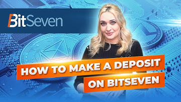 How to make a deposit on BitSeven