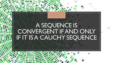 Proof of the theorem: A sequence is convergent if and only if it is a Cauchy sequence