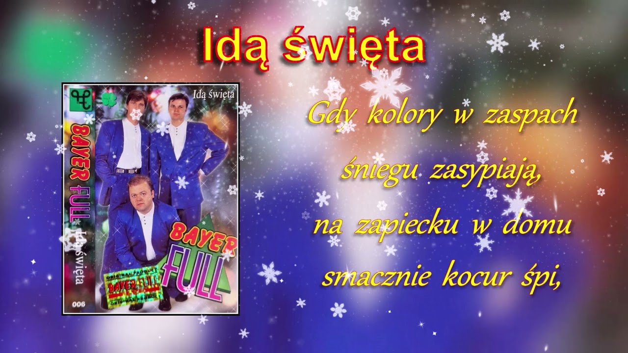 Bayer Full - Idą święta