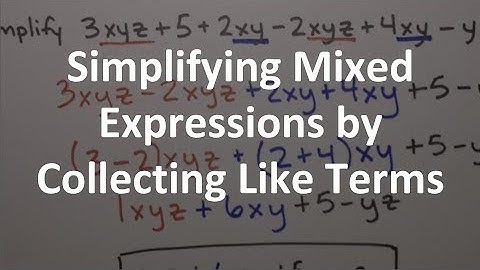 Simplifying Mixed Expressions by Collecting Like Terms