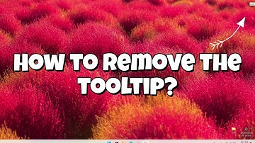 How to Fix Stuck Tooltips in Windows 11 | Remove Floating Tooltip Bug