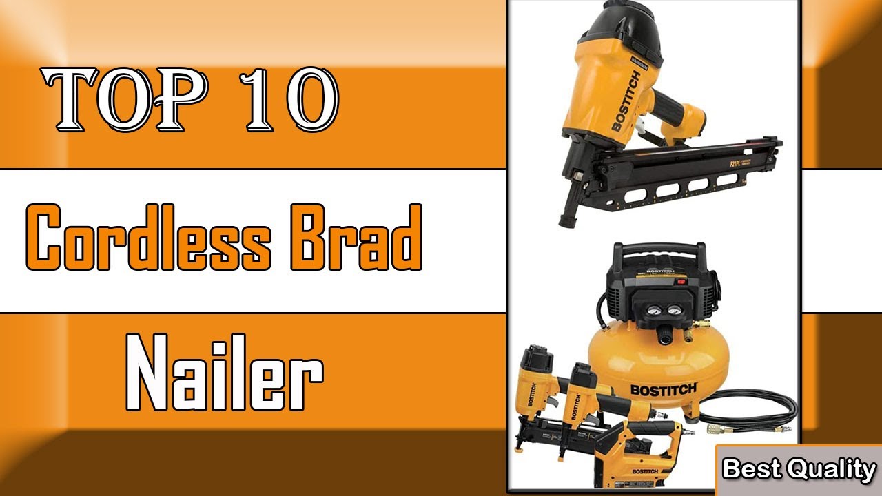 ✅ 10 Best Cordless Brad Nailer New Model 2022