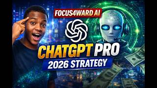 Focus4ward AI ChatGPT Pro 2026 Strategy