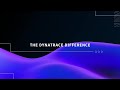 The Dynatrace Difference